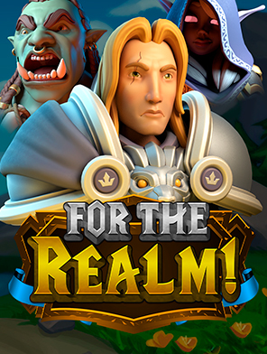 For the Realm!