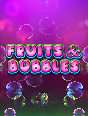 Fruits & Bubbles