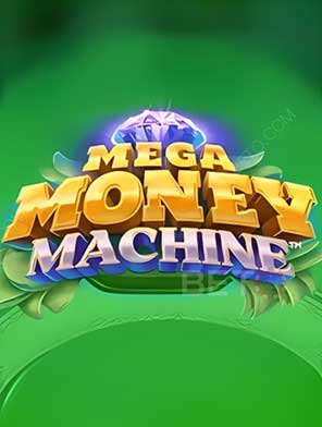Mega Money Machine