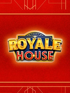 Royale House